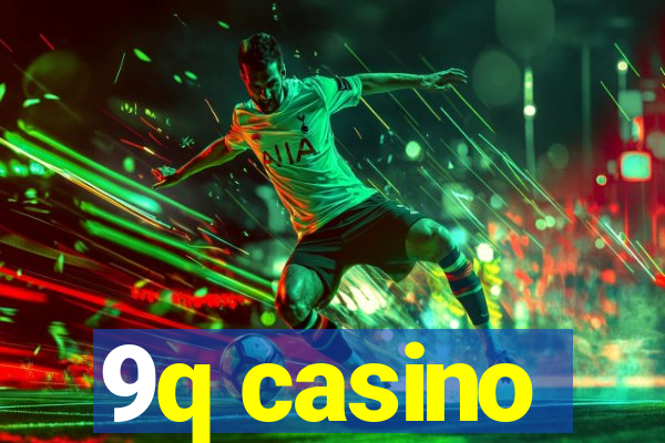 9q casino